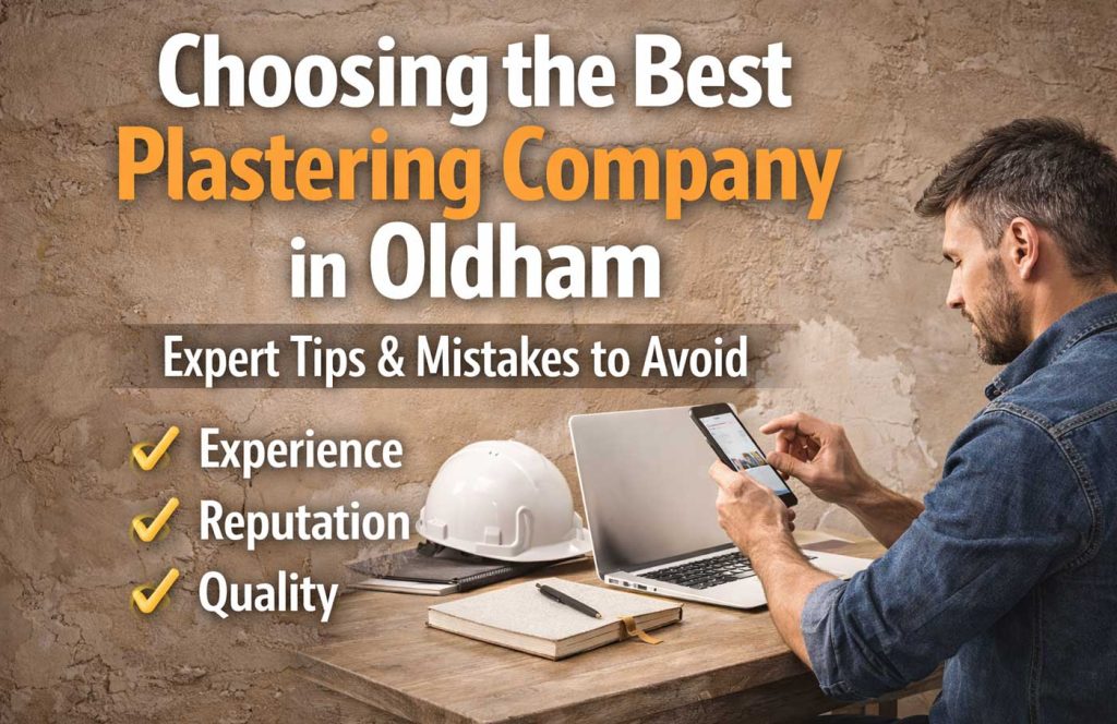 Best Plastering Company in Oldham